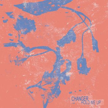 Changer - Hold Me Up