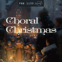 Plan 8 - Choral Christmas: Festive Seasonal Favourites