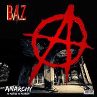 Baz - Anarchy (Explicit)