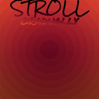Various Artists - Stroll Gradually
