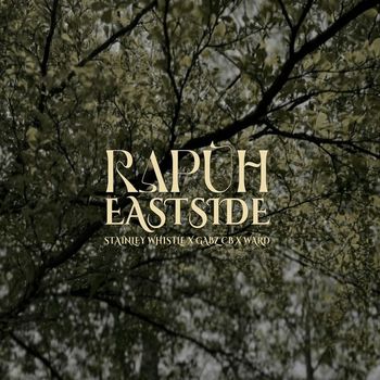 EASTSIDE - RAPUH