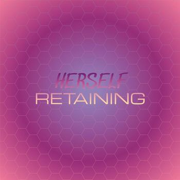 Various Artists - Herself Retaining