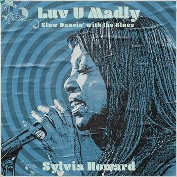 Sylvia Howard - Luv U Madly