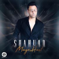 Shahyad - Mage Hast
