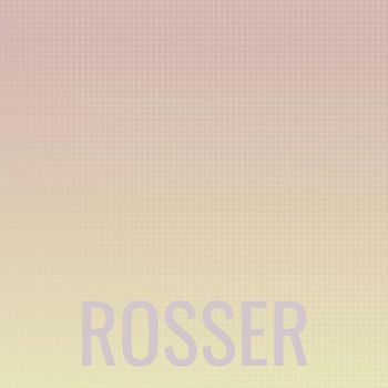 Various Artists - Rosser