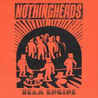 Nothingheads - Beam Engine