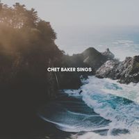 Chet Baker, Chet Baker Quartet - Chet Baker Sings