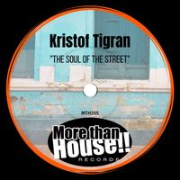 Kristof Tigran - The Soul of The Street