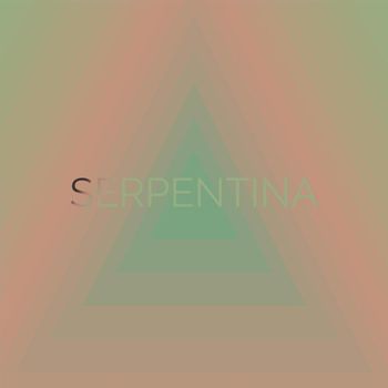 Various Artists - Serpentina