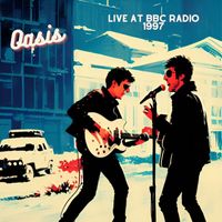 Oasis - Oasis - Live at BBC Radio 1997 (Live)