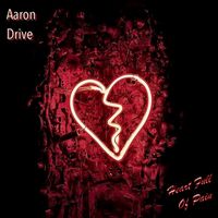 Aaron Drive - Heart Full Of Pain