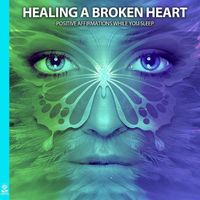 Rising Higher Meditation - Healing a Broken Heart: Positive Affirmations While You Sleep (feat. Jess Shepherd)