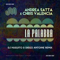 Chris Valencia - La Palabra (DJ Huguito & Diego Antoine Remix)