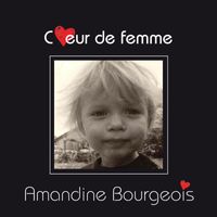 Amandine Bourgeois - Coeur de femme