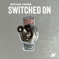 Michael Feiner - Switched On