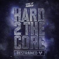 Restrained - Hard 2 The Core