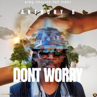 Anthony B - Dont Worry