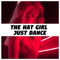 The Hat Girl - Just Dance