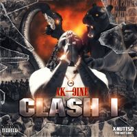 Ak-9ine - clash 1 (feat. nuttso the outlaw) (Explicit)