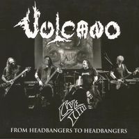 Vulcano - Live III: From Headbangers to Headbangers (Explicit)