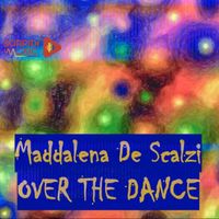 Maddalena De Scalzi - Over The Dance