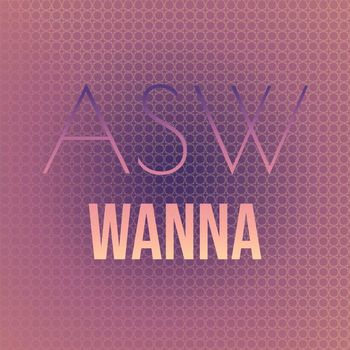 Various Artists - Asw Wanna