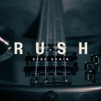 Rush - Here Again