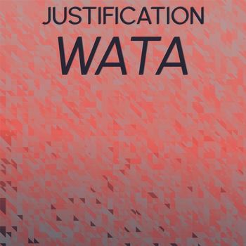 Various Artists - Justification Wata