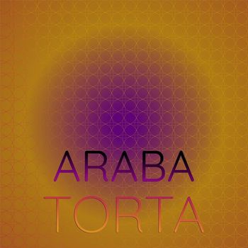 Various Artists - Araba Torta