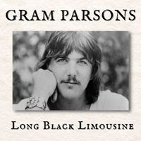 Gram Parsons - Long Black Limousine
