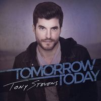 Tony Stevens - Tomorrow Today