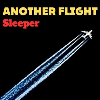 Sleeper - ANOTHER FLIGHT