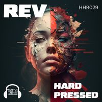 REV - Hard Pressed