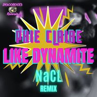 Phie Claire - Like Dynamite (Nacl Remix)