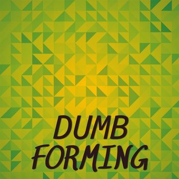 Various Artists - Dumb Forming