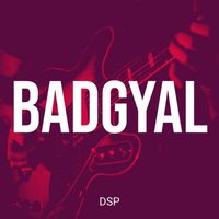 DSP - Badgyal (Explicit)