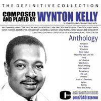 Wynton Kelly - The Definitive Collection; Composed & Played by Wynton Kelly (Anthology)