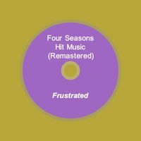 Four Seasons - Frustrated