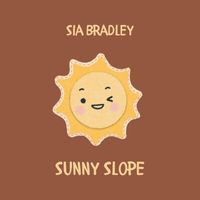 Sia Bradley - Sunny Slope