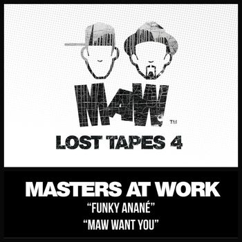 Masters At Work, Louie Vega, Kenny Dope - MAW Lost Tapes 4