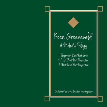 Koen Groeneveld - A Melodic Trilogy