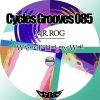Mr. Rog - Welcome To Hardgroove World