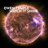 Owen Temple - Watch It Shine