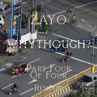 whythough? - ZAYO (Remixes)