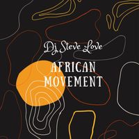 DJ STEVE LOVE - African Movement