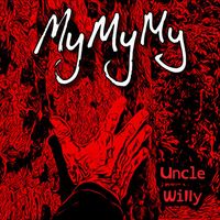 mymymy - Uncle Willy