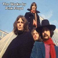 Pink Floyd - The Works by Pink Floyd