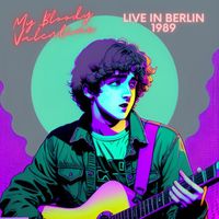 My Bloody Valentine - My Bloody Valentine - Live in Berlin 1989 (Live)