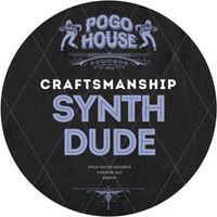 Craftsmanship - Synth Dude
