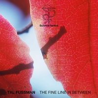 Tal Fussman - The Fine Line in Between